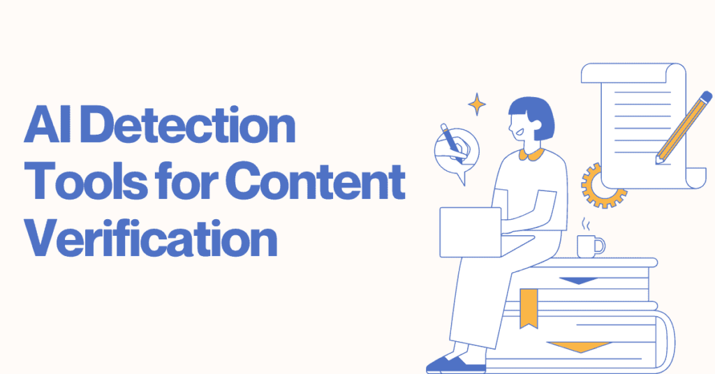 AI Detection Tools for Content Verification